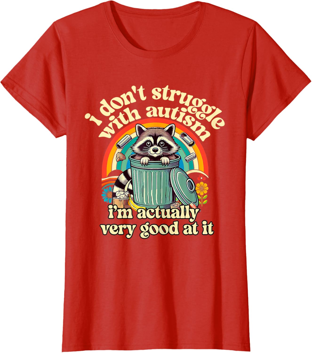 Funny I Don't Struggle With Autism Autistic Raccoon Meme