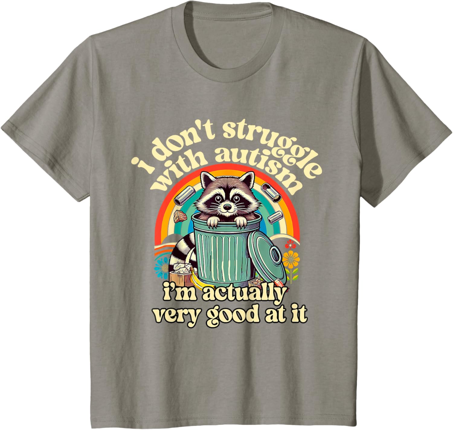 Funny I Don't Struggle With Autism Autistic Raccoon Meme