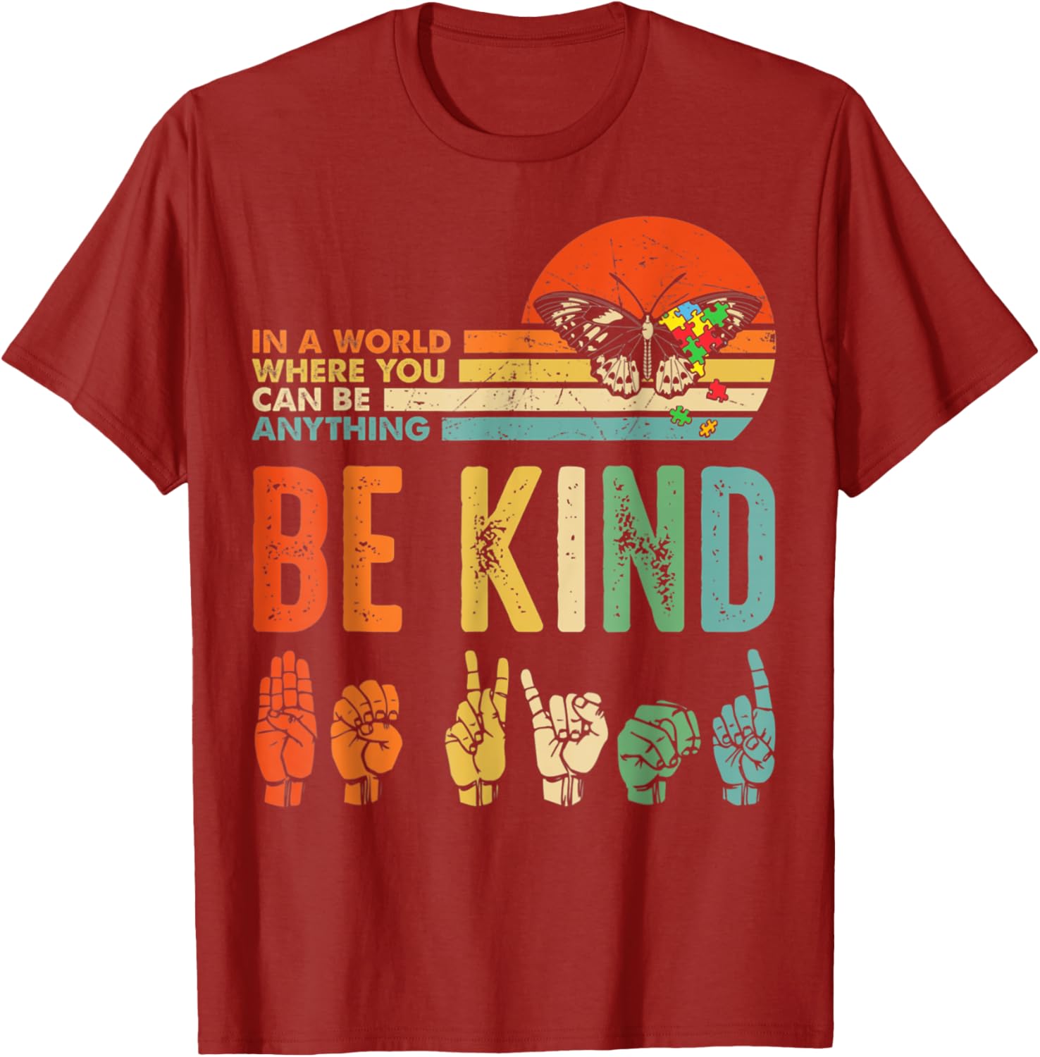 In A World Where You Can Be Anything Be Kind Kindness Autism