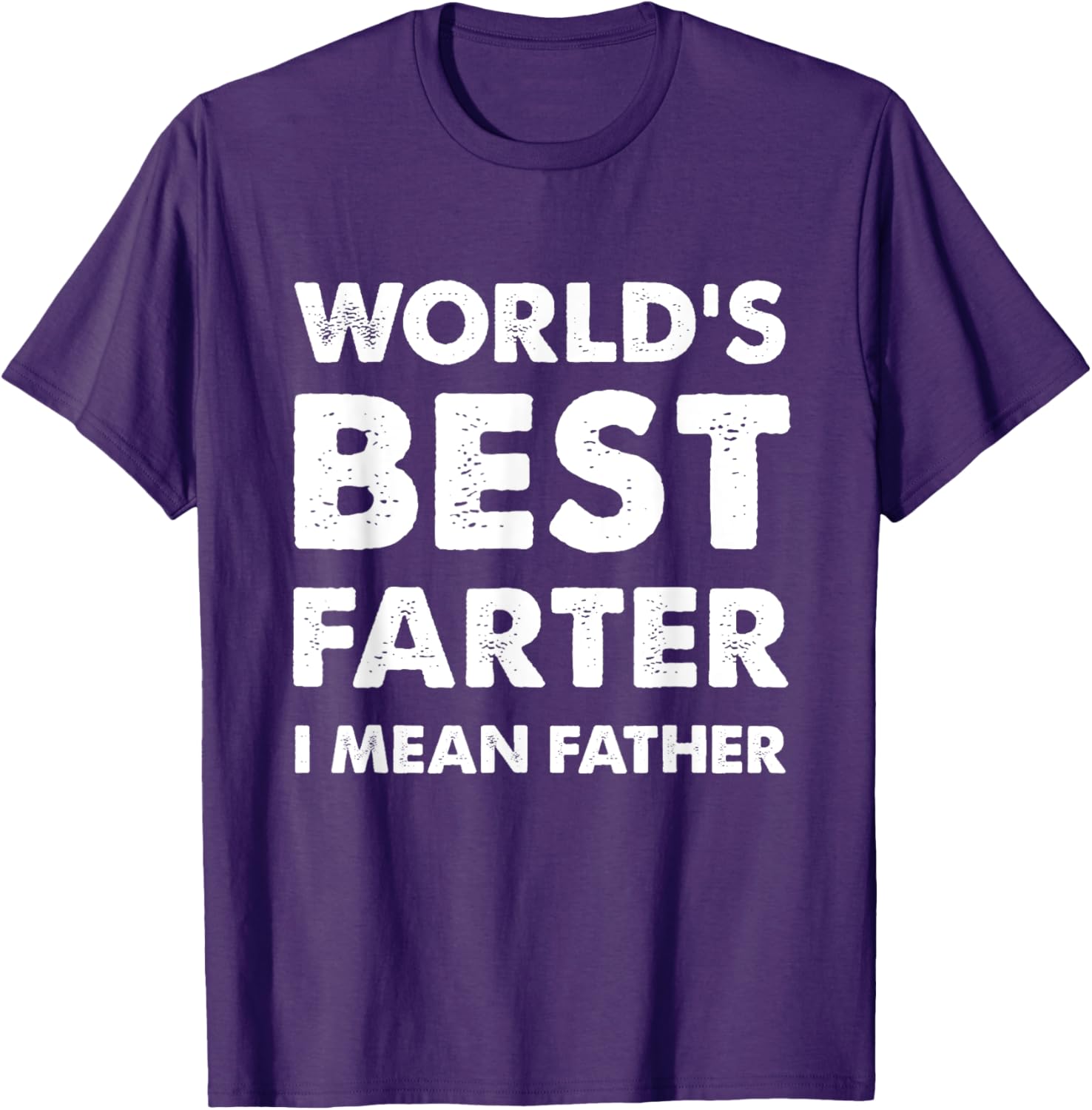 Father's Day Retro Dad World's Best Farter I Mean Father
