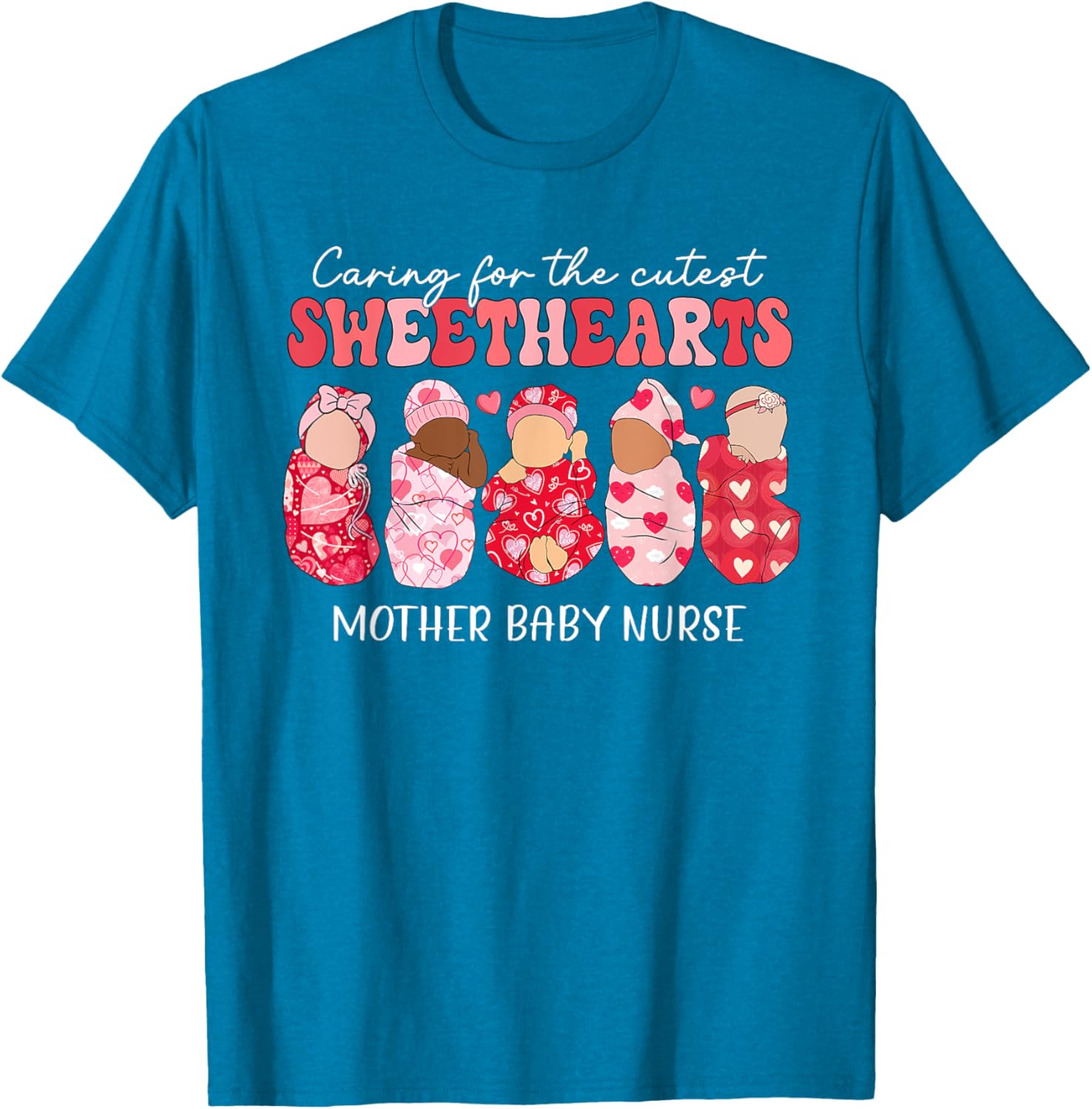 Caring For Cutest Sweethearts Mother Baby Nurse Valentine's
