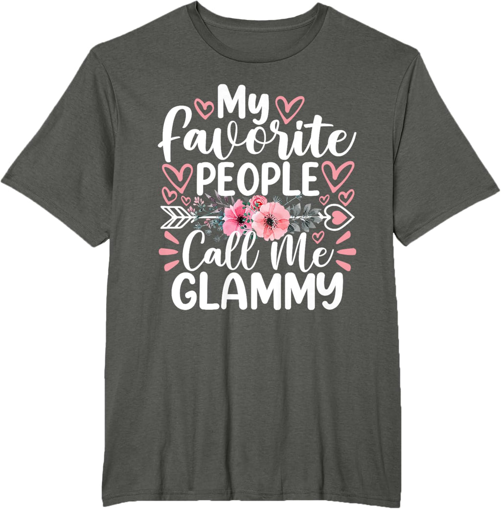 My Favorite People Call Me Glammy Funny Mother's Day