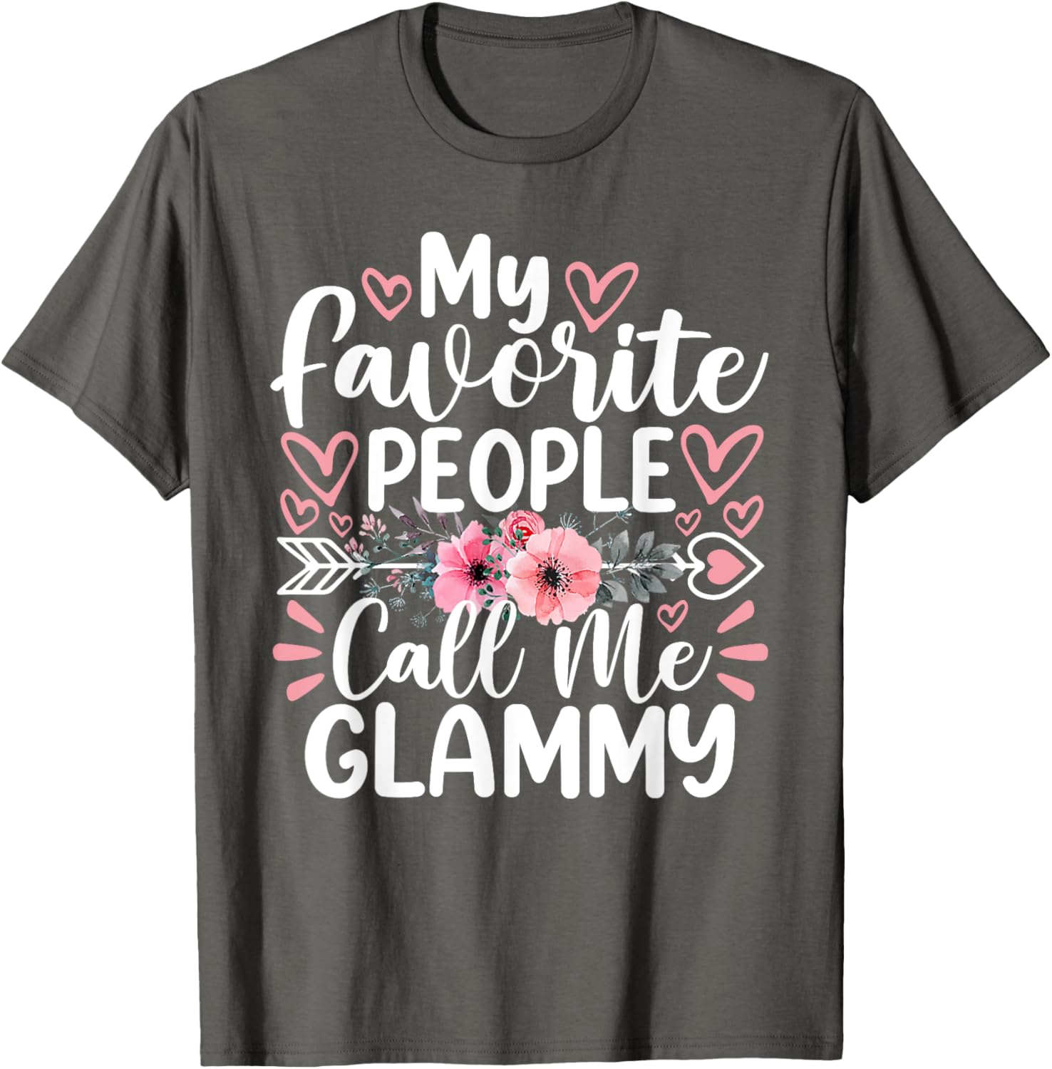 My Favorite People Call Me Glammy Funny Mother's Day