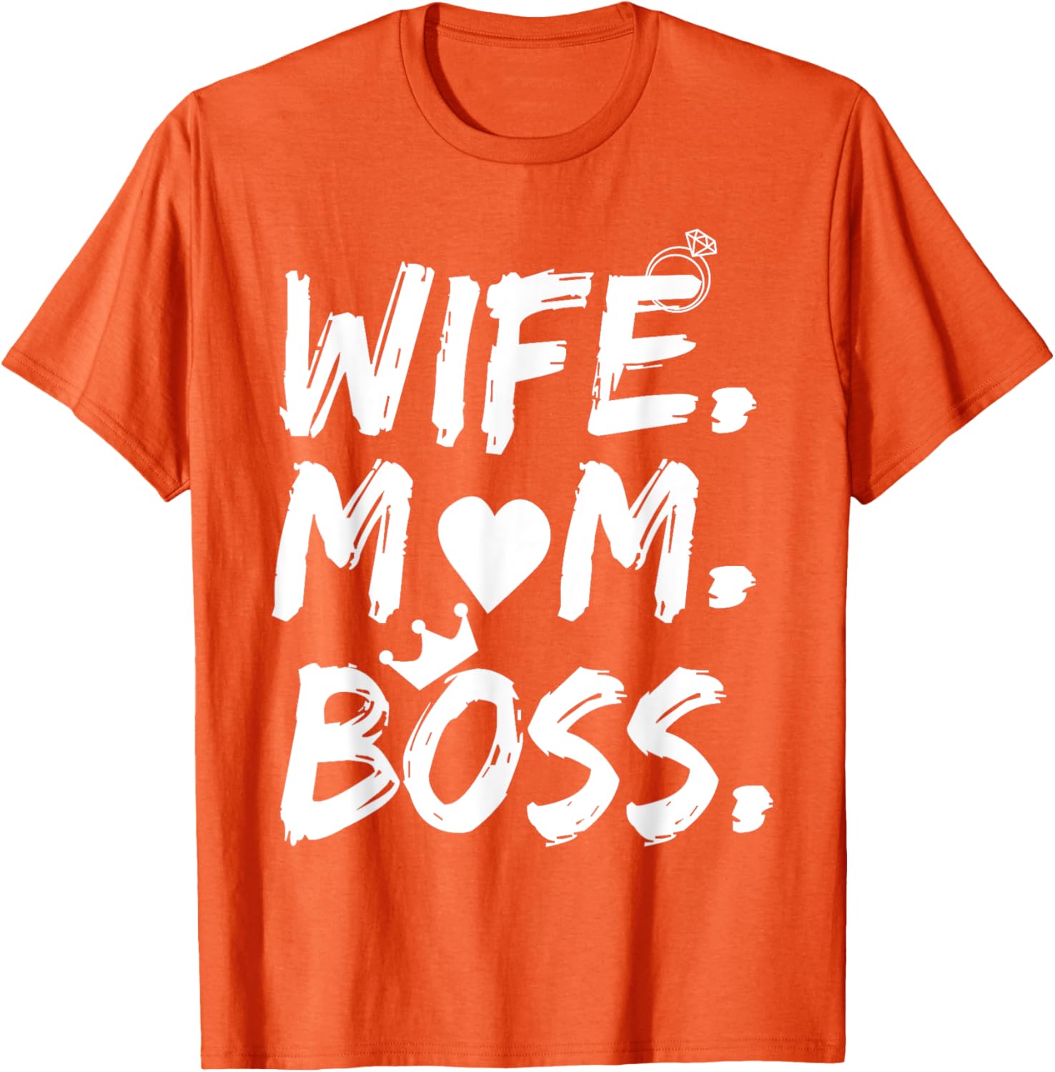 T-shirt for Wife Mom Boss Funny Mother's Day Mother Shirt