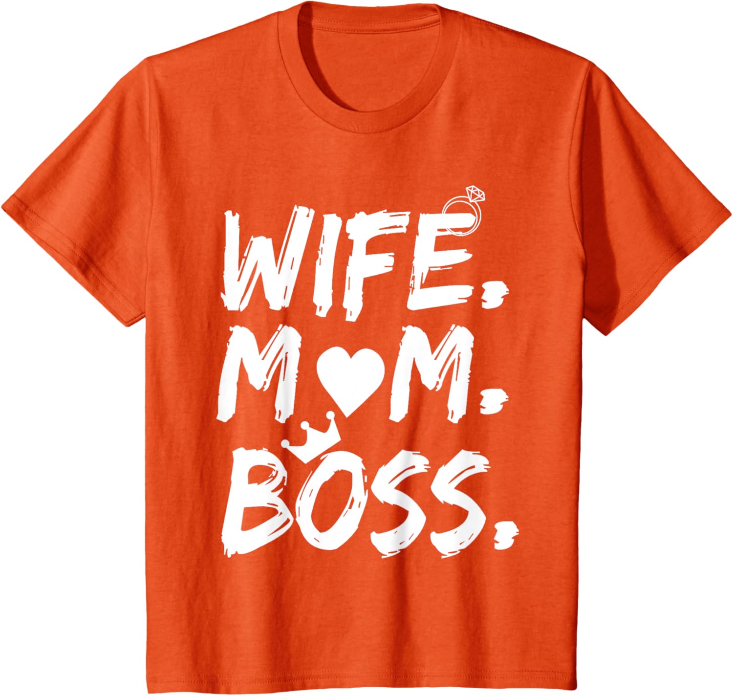 T-shirt for Wife Mom Boss Funny Mother's Day Mother Shirt