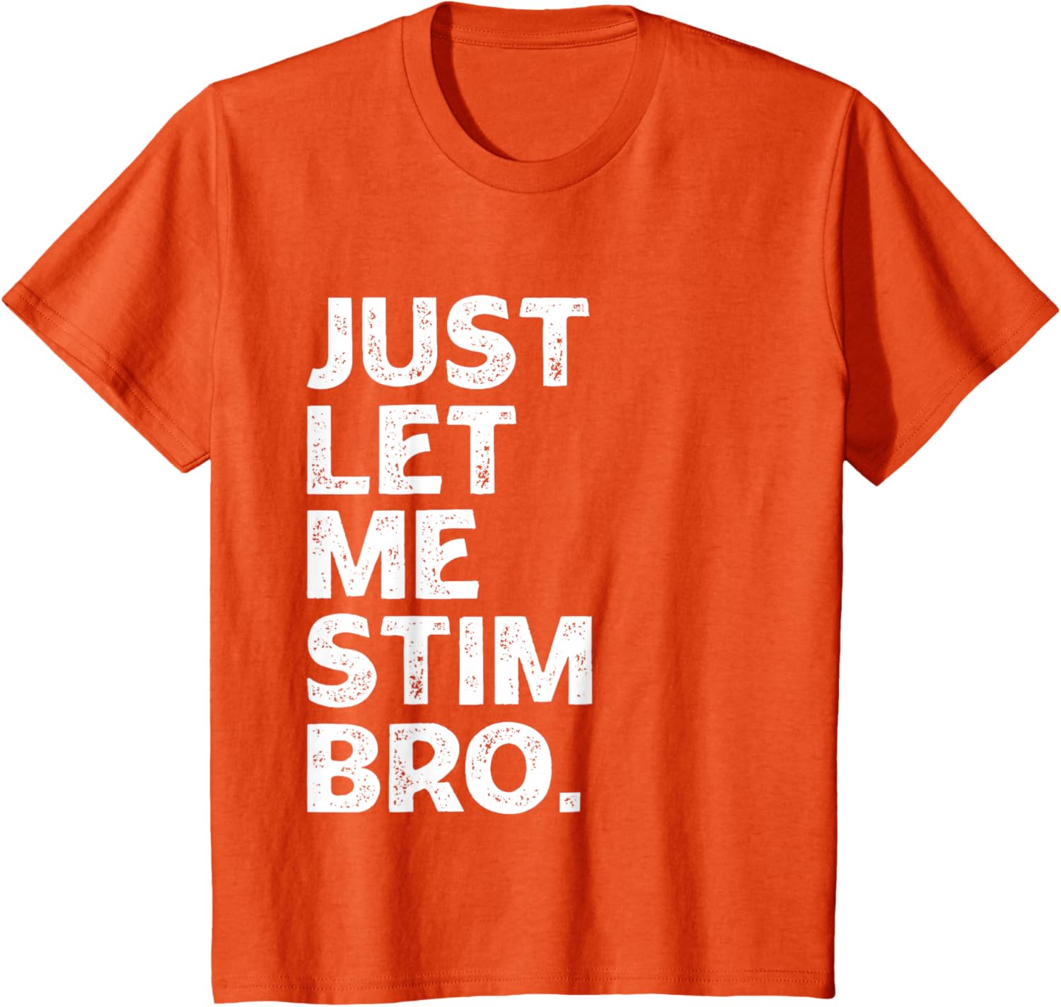 Just Let Me Stim Bro Kids Boys - Autistic Autism Awareness