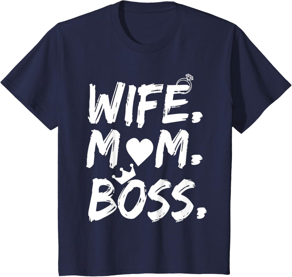 T-shirt for Wife Mom Boss Funny Mother's Day Mother Shirt