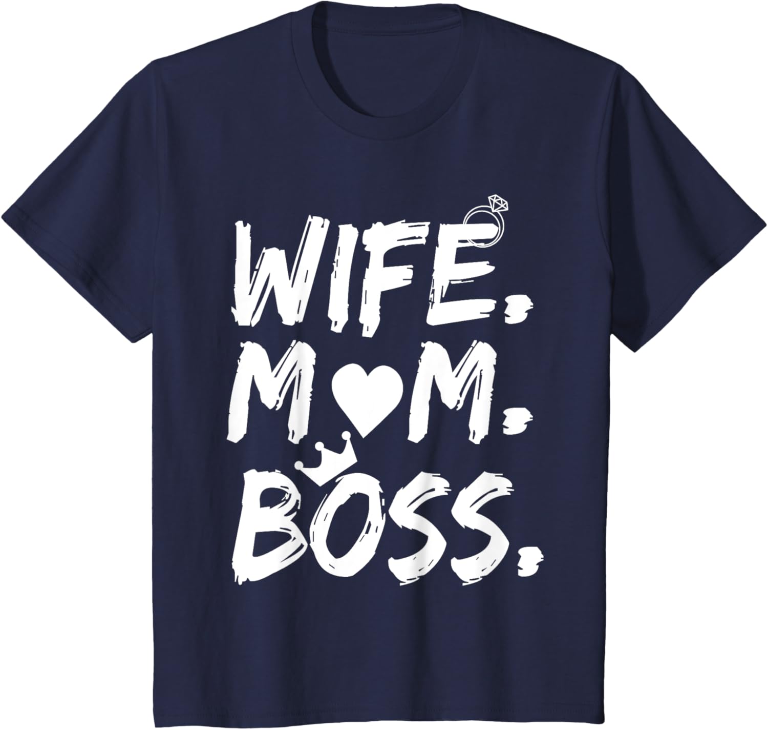 T-shirt for Wife Mom Boss Funny Mother's Day Mother Shirt