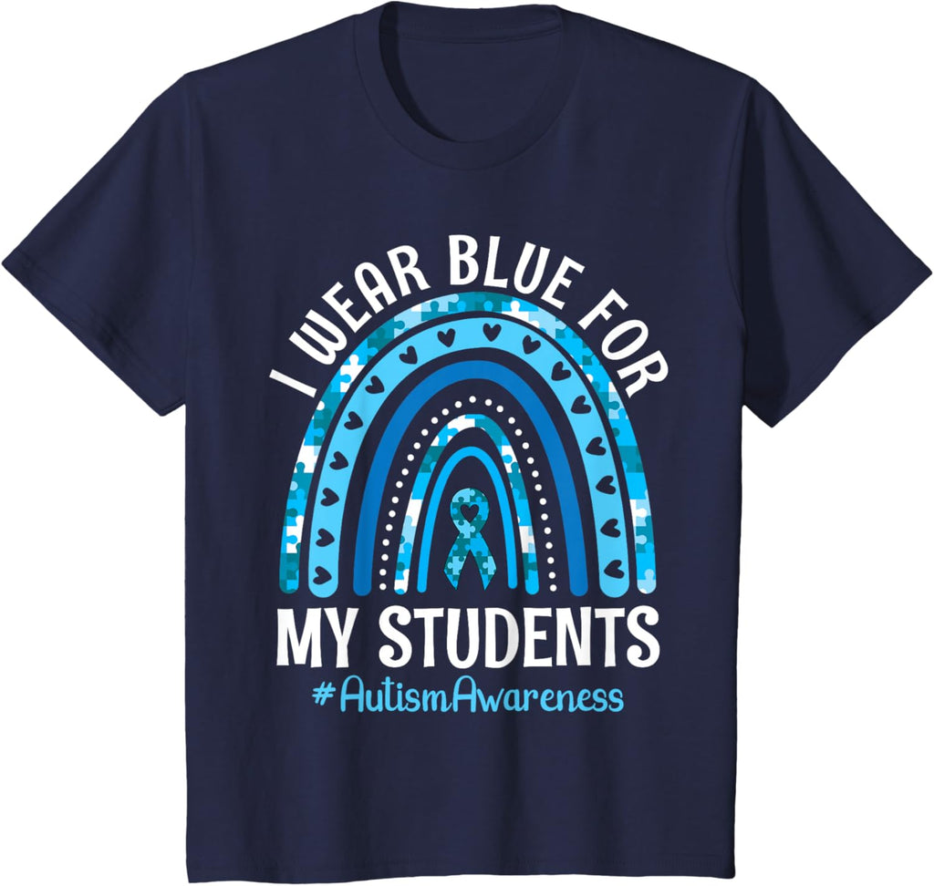 Happy Teacher I Wear Blue For My Students Autism Awareness