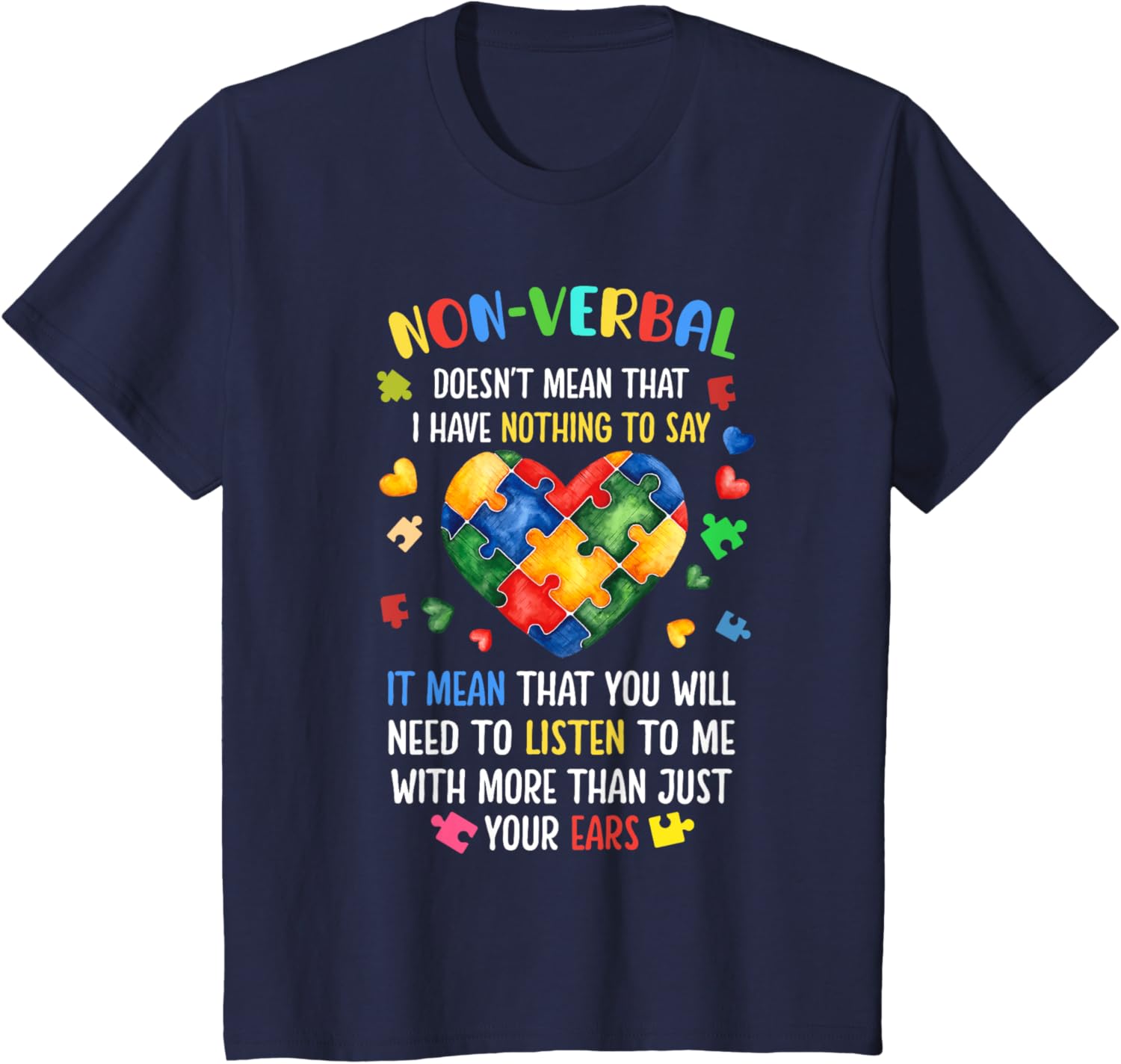 Non-verbal Doesn't Mean I Have Nothing To Say Autism