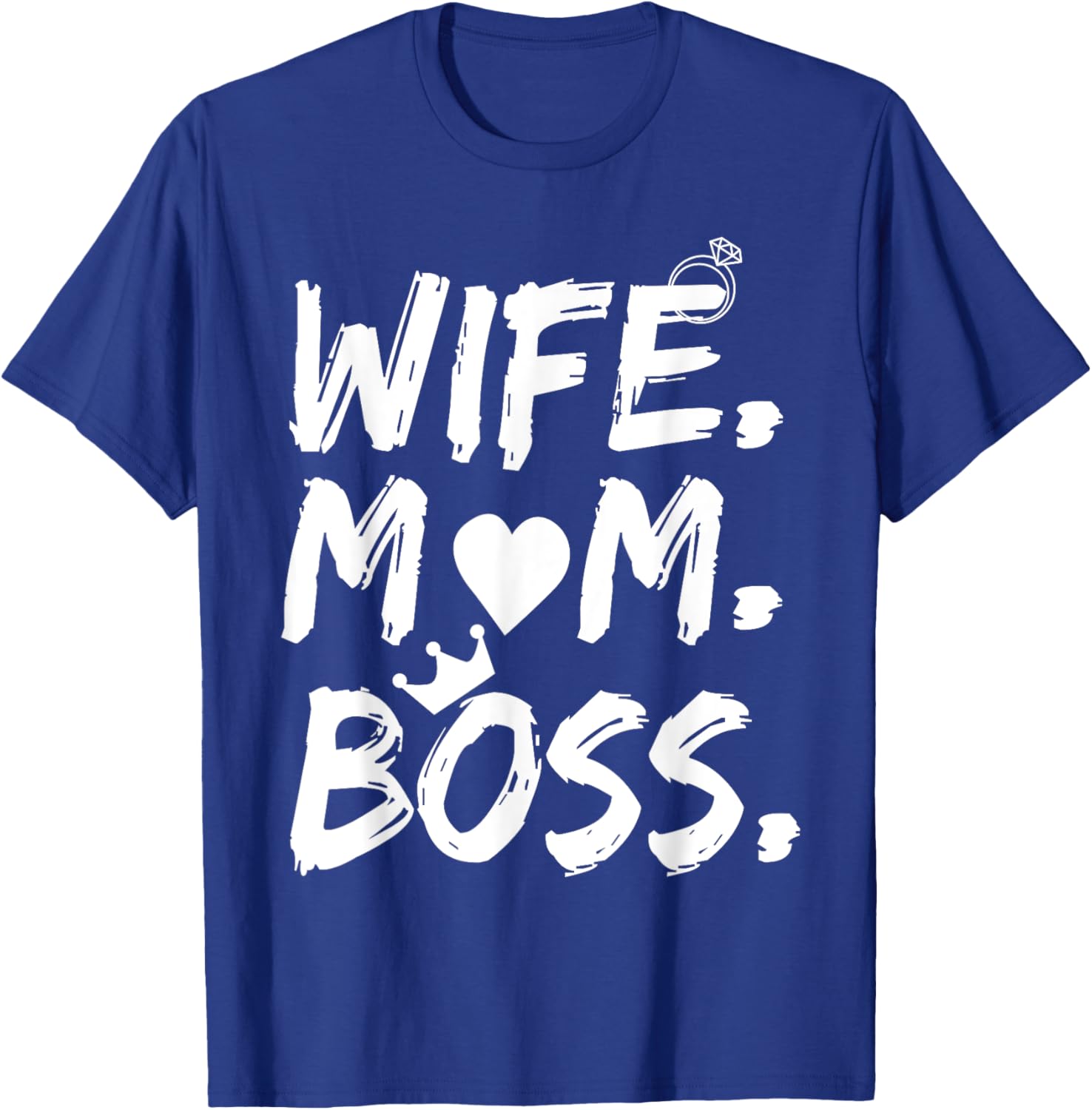 T-shirt for Wife Mom Boss Funny Mother's Day Mother Shirt