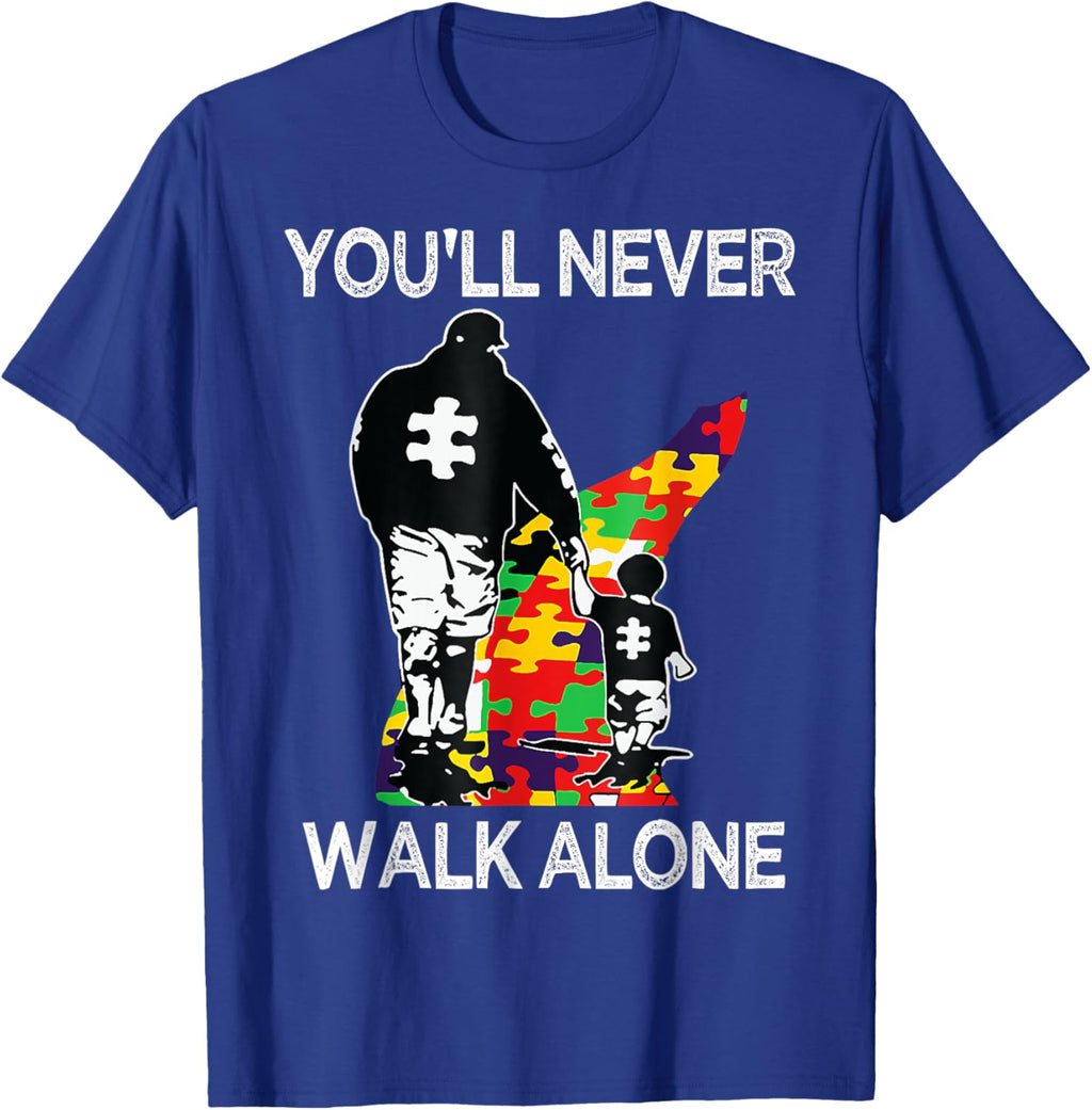 Autism Dad Support Alone Puzzle You'll Never Walk
