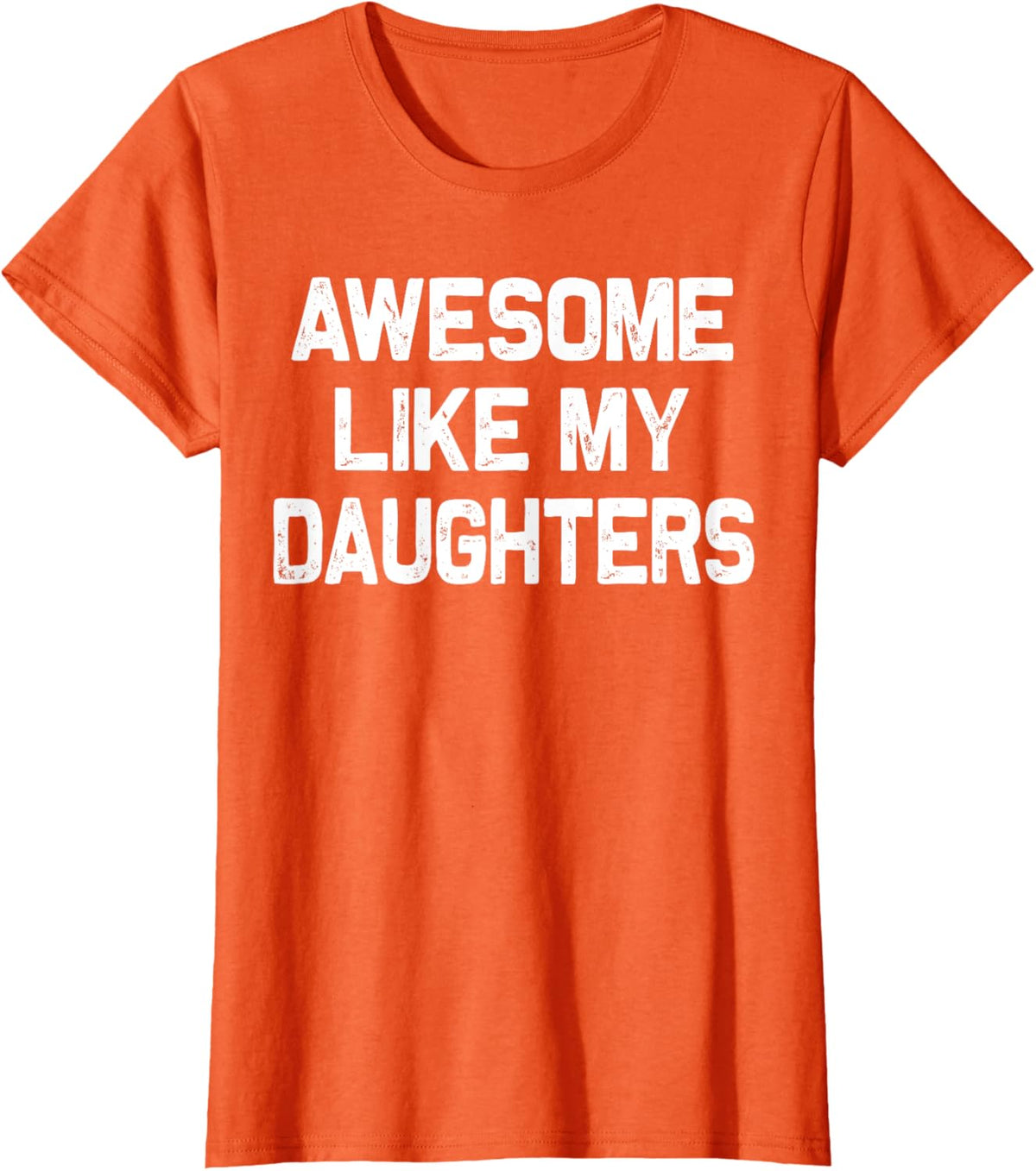 Awesome Like My Daughters Shirt Funny Fathers Day Gift Dad