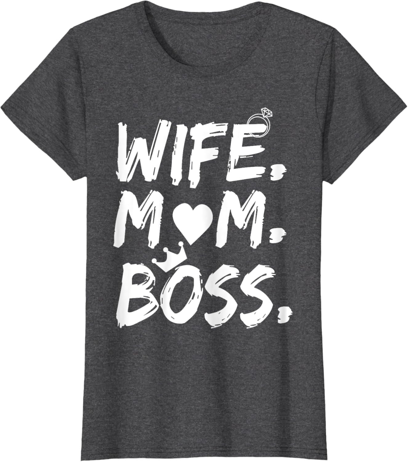 T-shirt for Wife Mom Boss Funny Mother's Day Mother Shirt