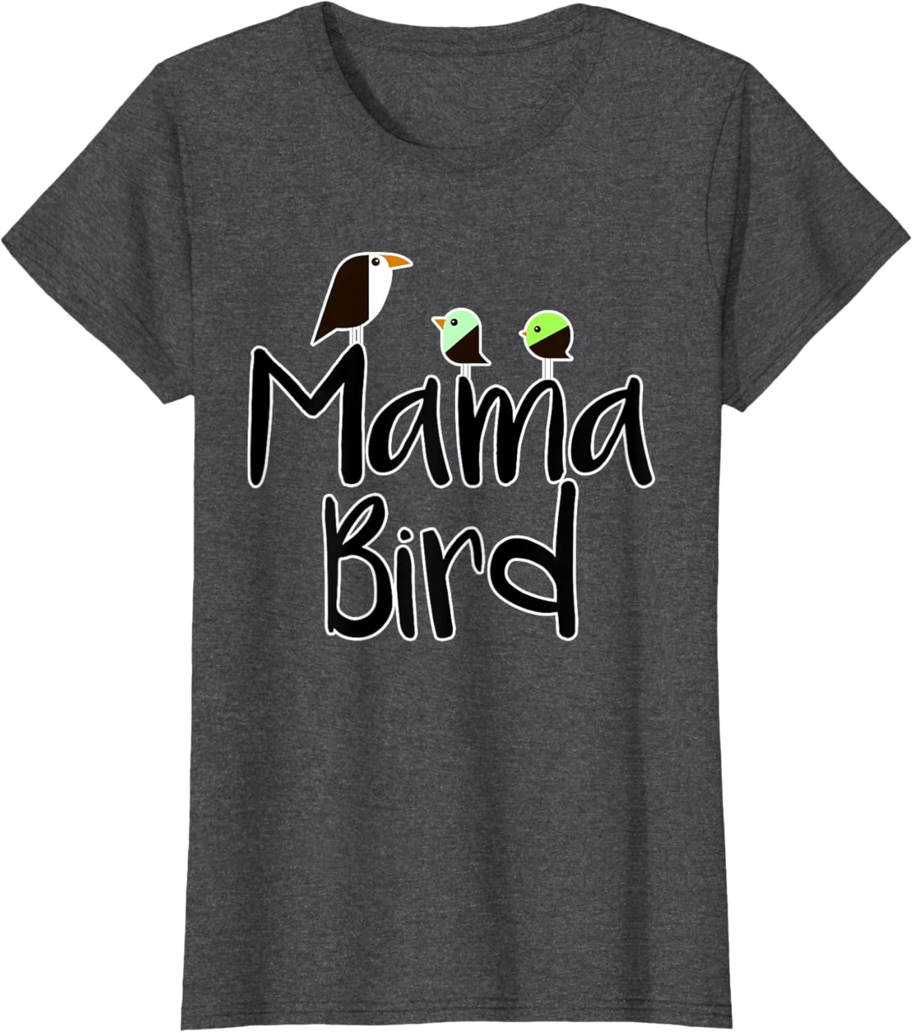 Mother's Day Mama Bird T-shirt Mom Tee