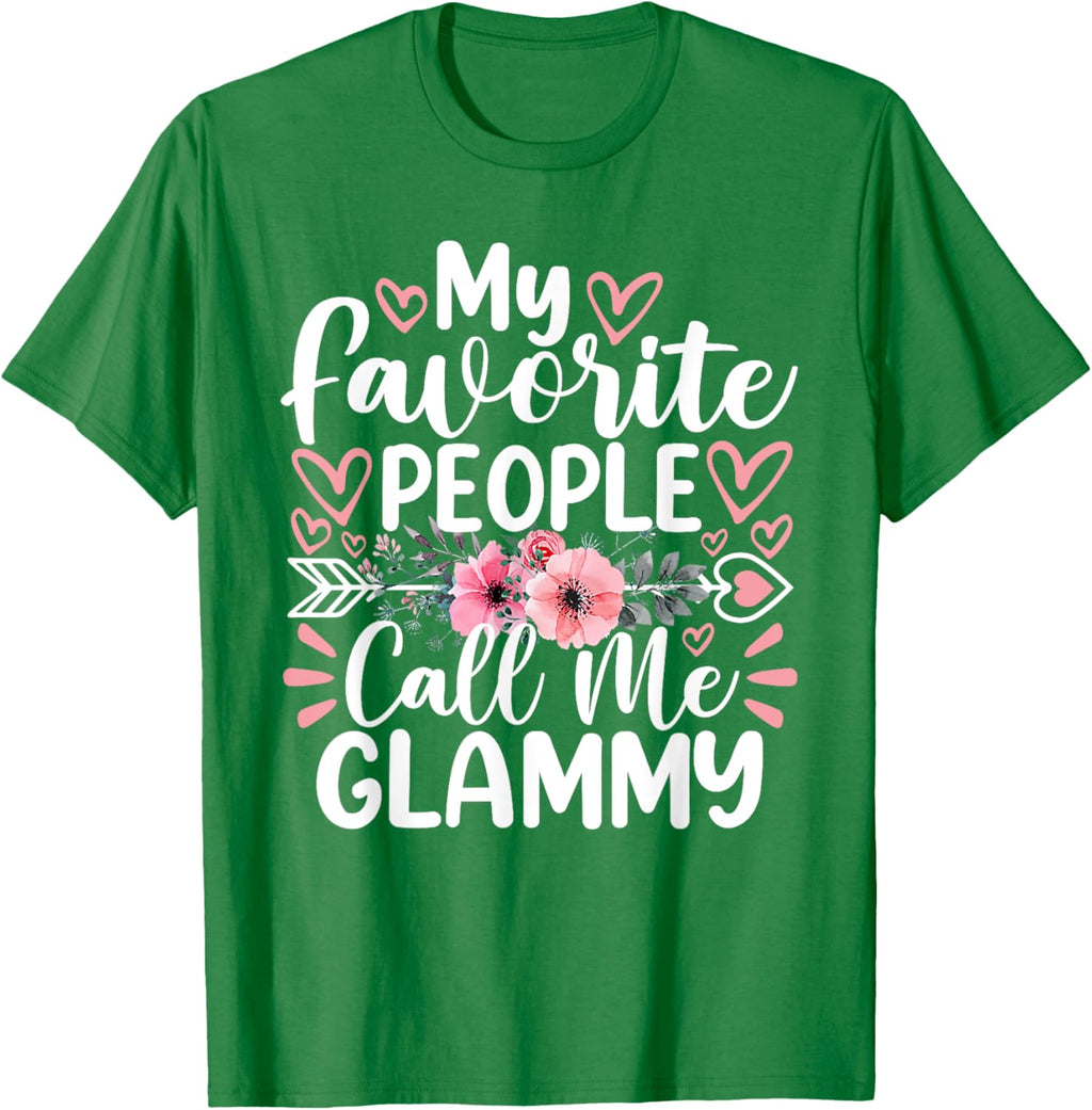 My Favorite People Call Me Glammy Funny Mother's Day
