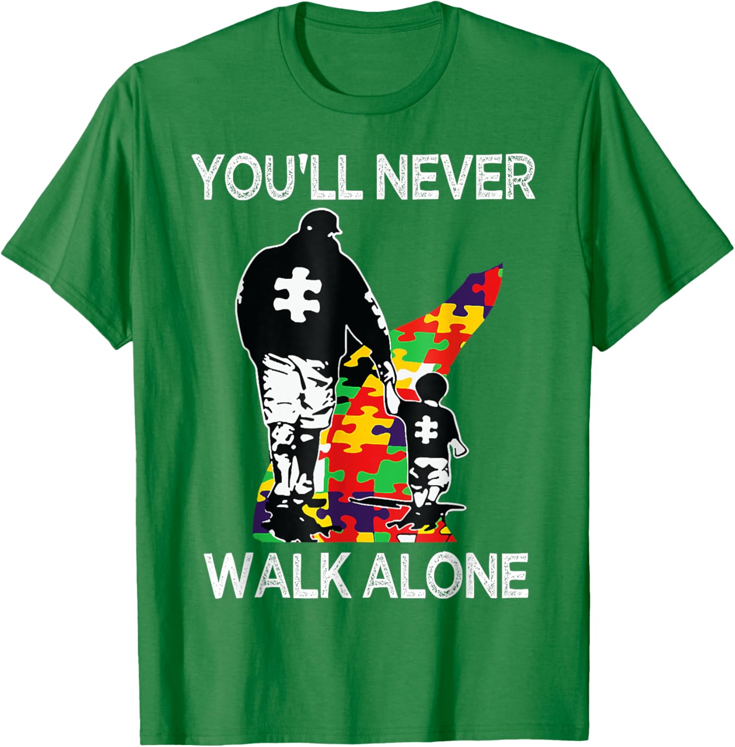 Autism Dad Support Alone Puzzle You'll Never Walk