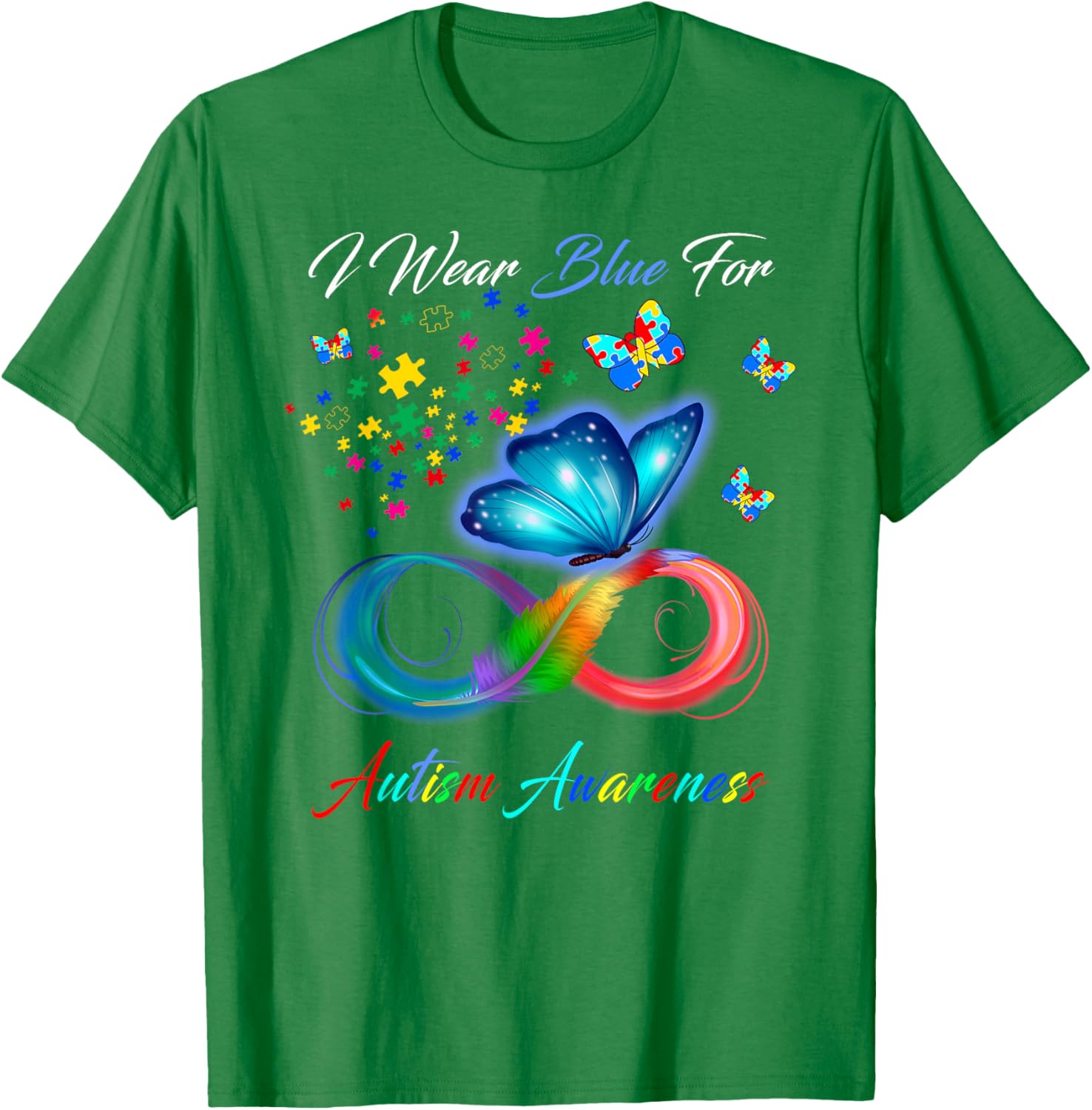 I Wear Blue For Autism Awareness - Autism Awareness Month