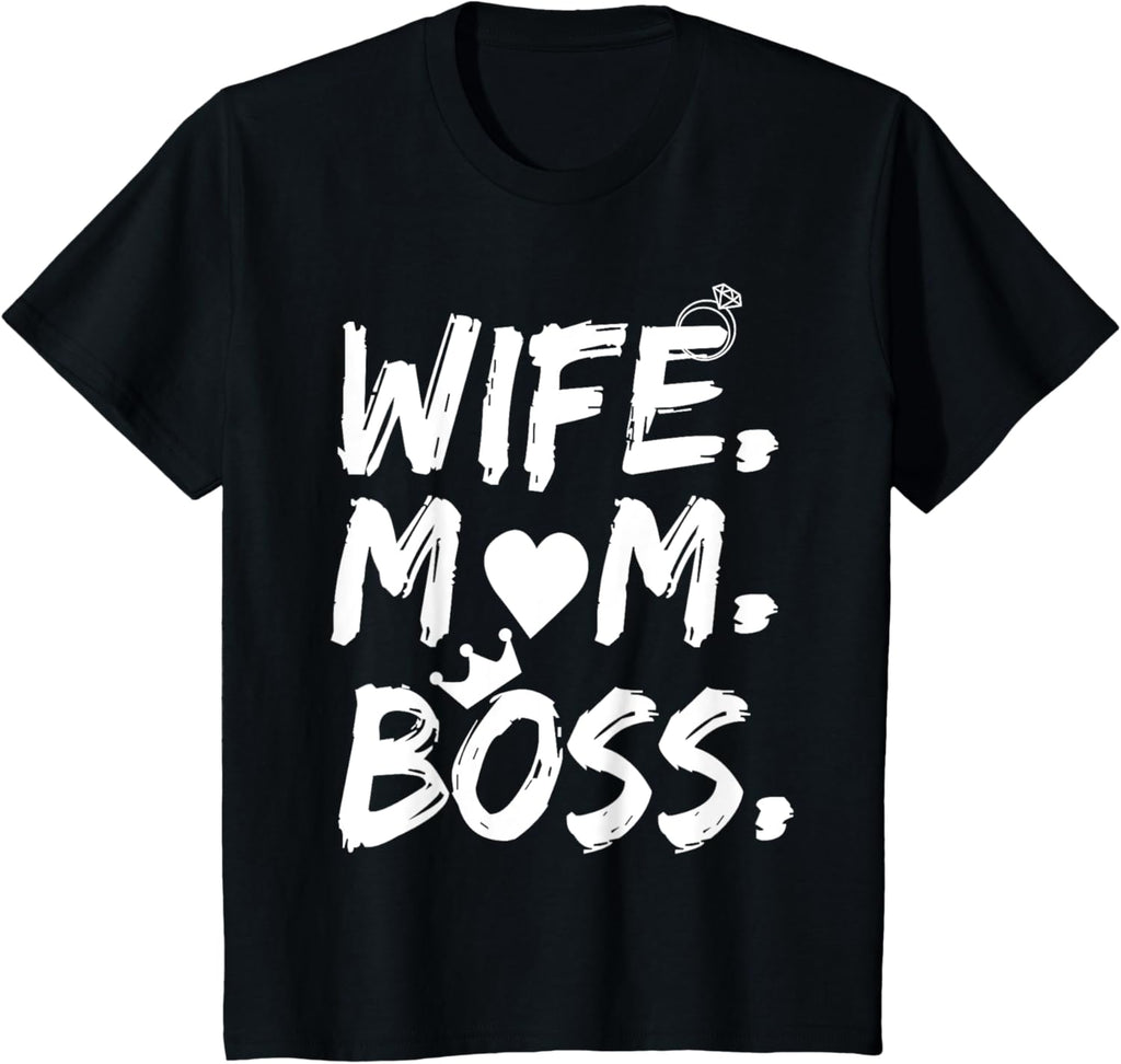 T-shirt for Wife Mom Boss Funny Mother's Day Mother Shirt