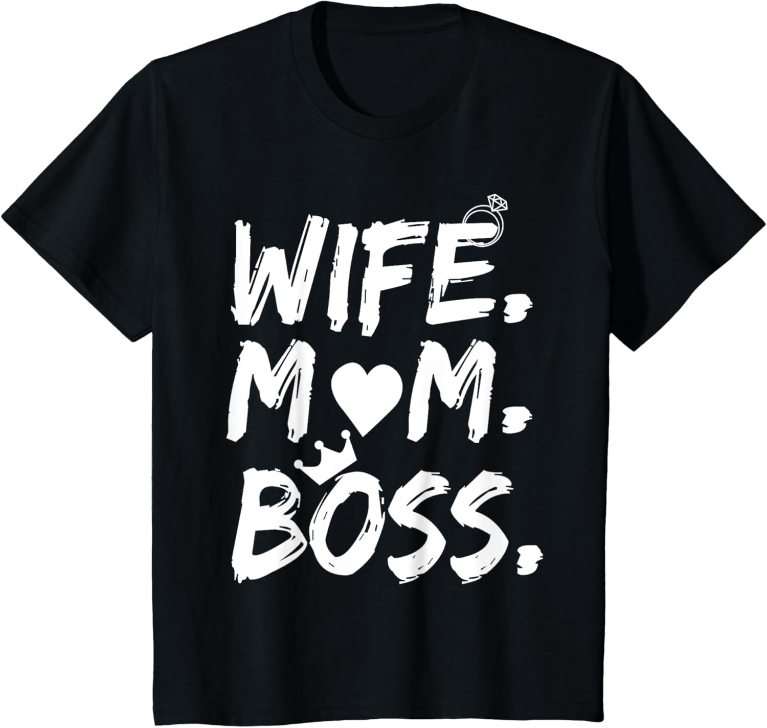 T-shirt for Wife Mom Boss Funny Mother's Day Mother Shirt