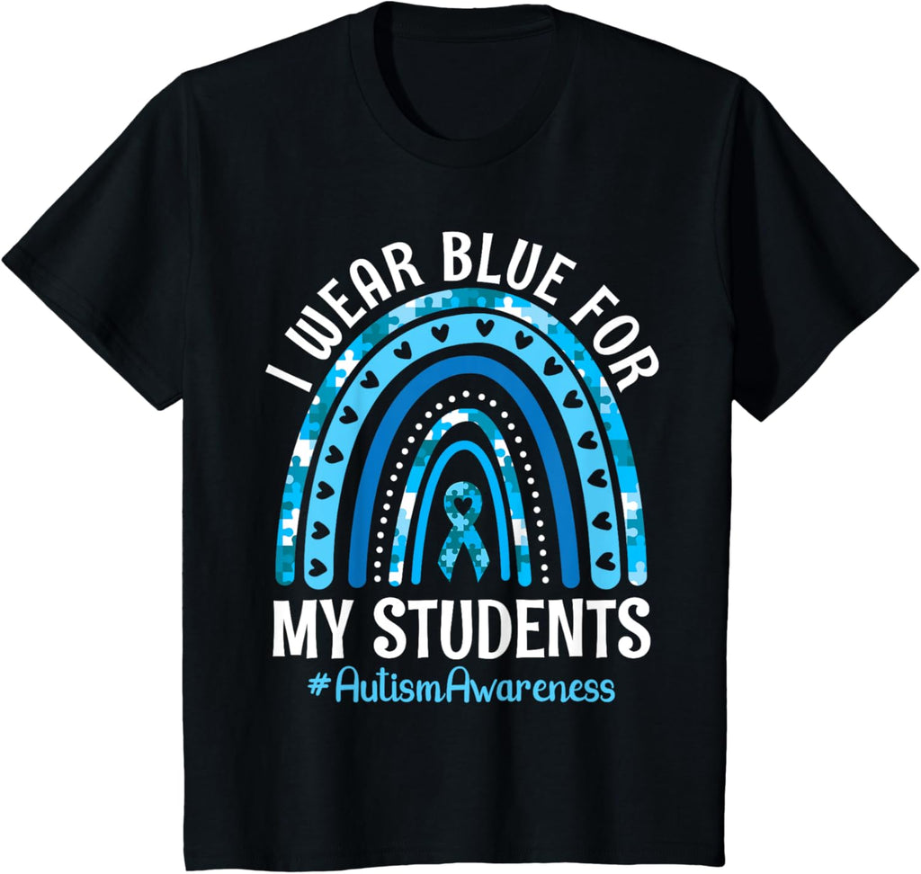 Happy Teacher I Wear Blue For My Students Autism Awareness