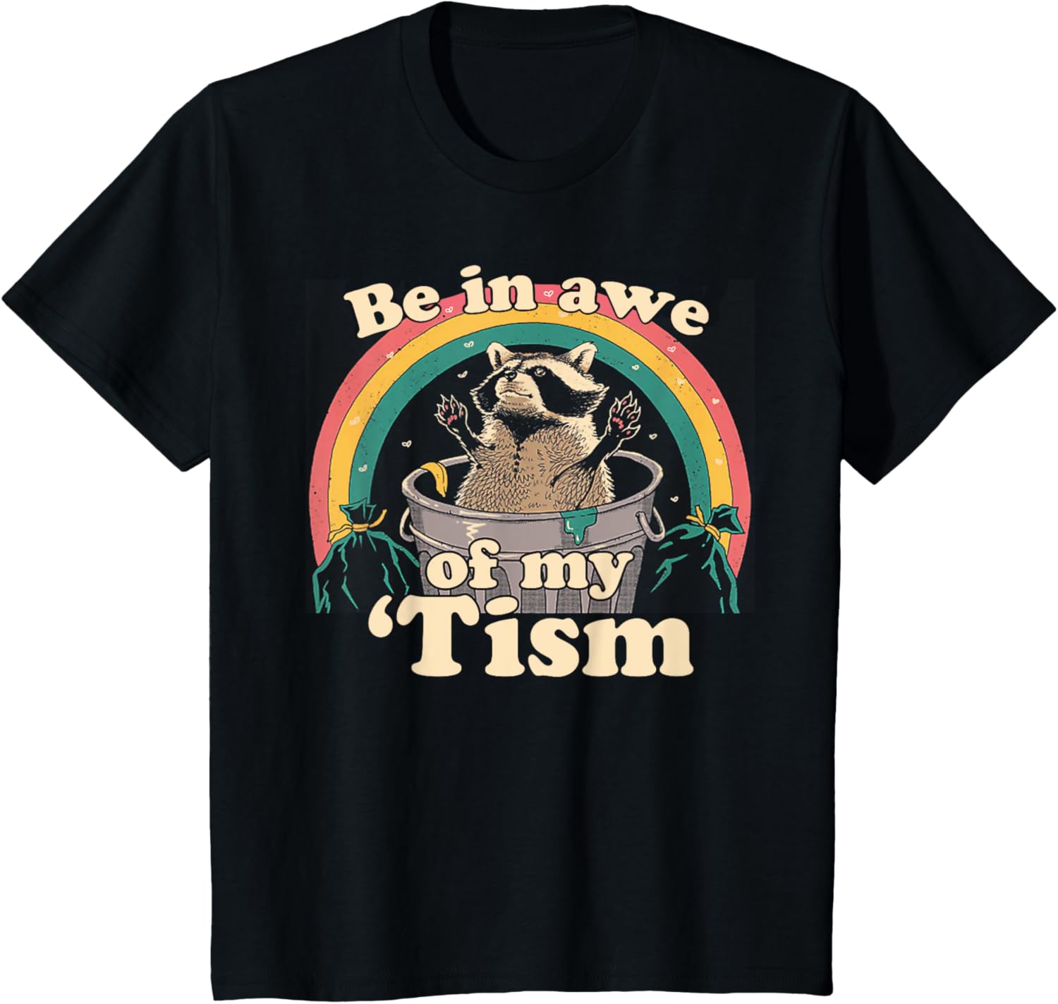Autism Funny Be In Awe Of My 'Tism Meme Autistic Raccoon