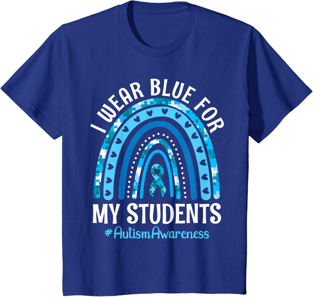 Happy Teacher I Wear Blue For My Students Autism Awareness