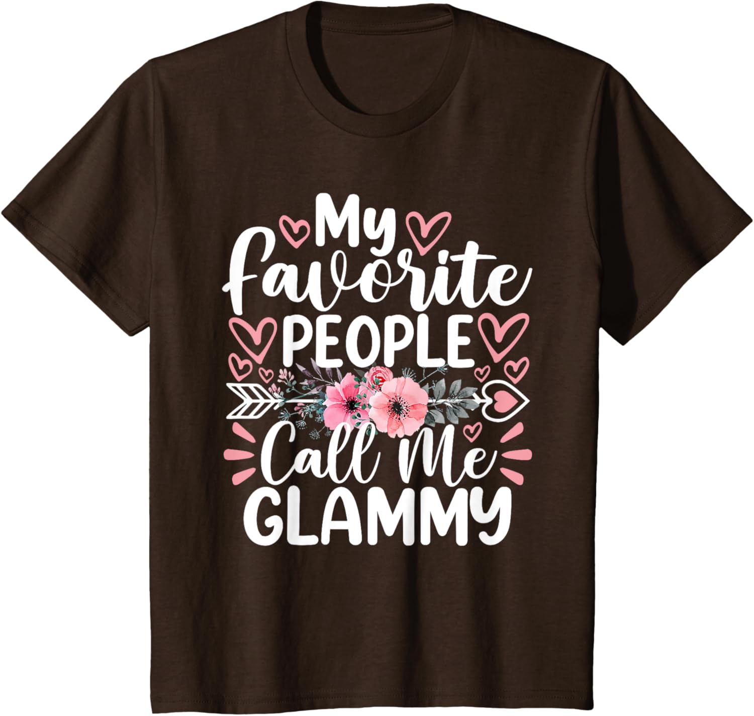 My Favorite People Call Me Glammy Funny Mother's Day
