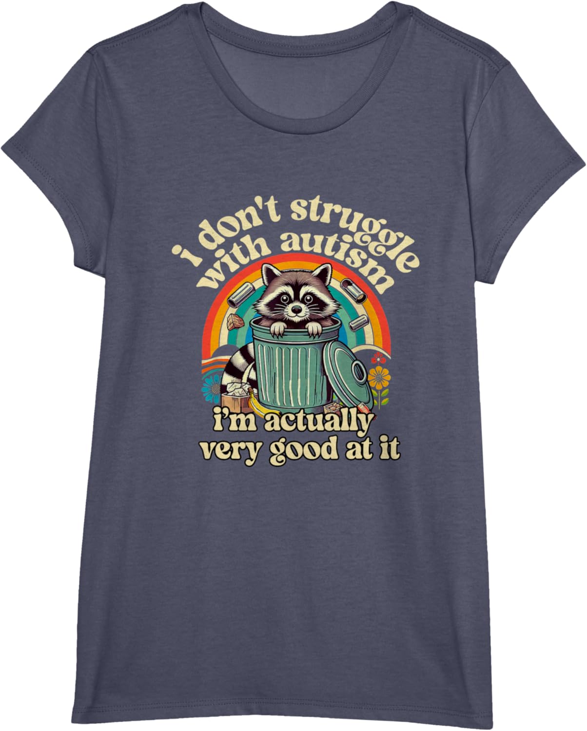 Funny I Don't Struggle With Autism Autistic Raccoon Meme
