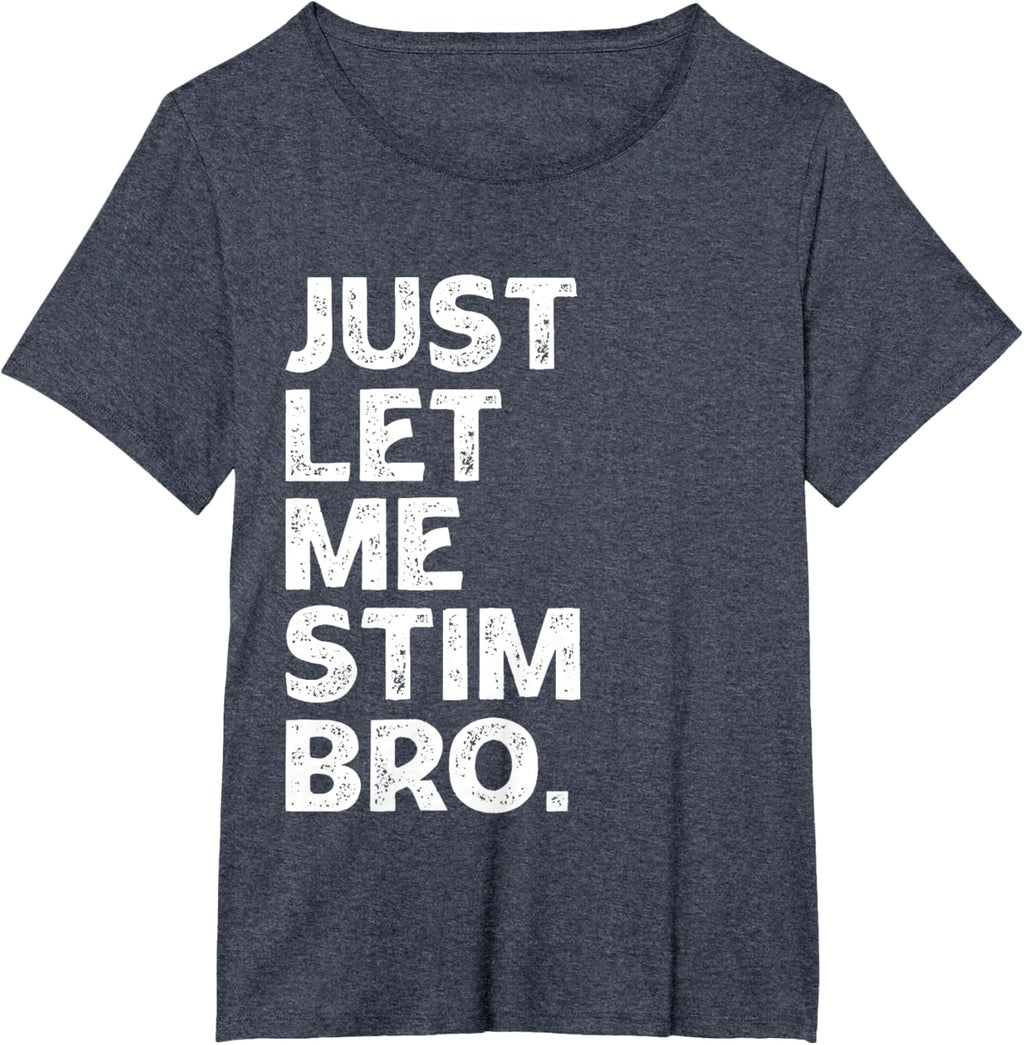 Just Let Me Stim Bro Kids Boys - Autistic Autism Awareness