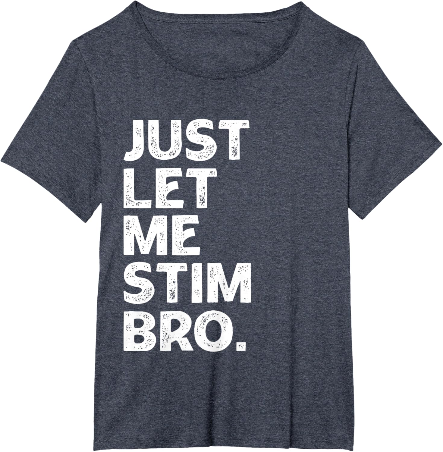 Just Let Me Stim Bro Kids Boys - Autistic Autism Awareness