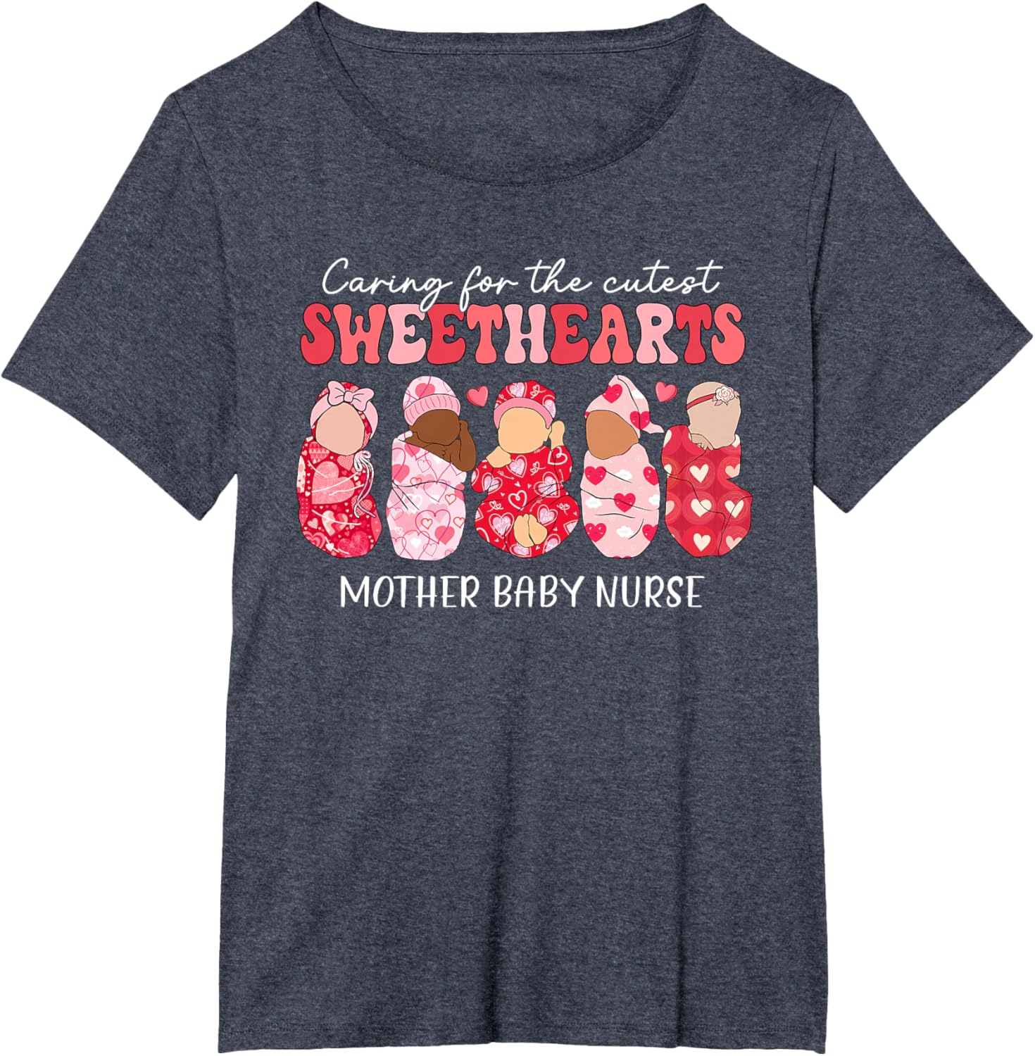 Caring For Cutest Sweethearts Mother Baby Nurse Valentine's