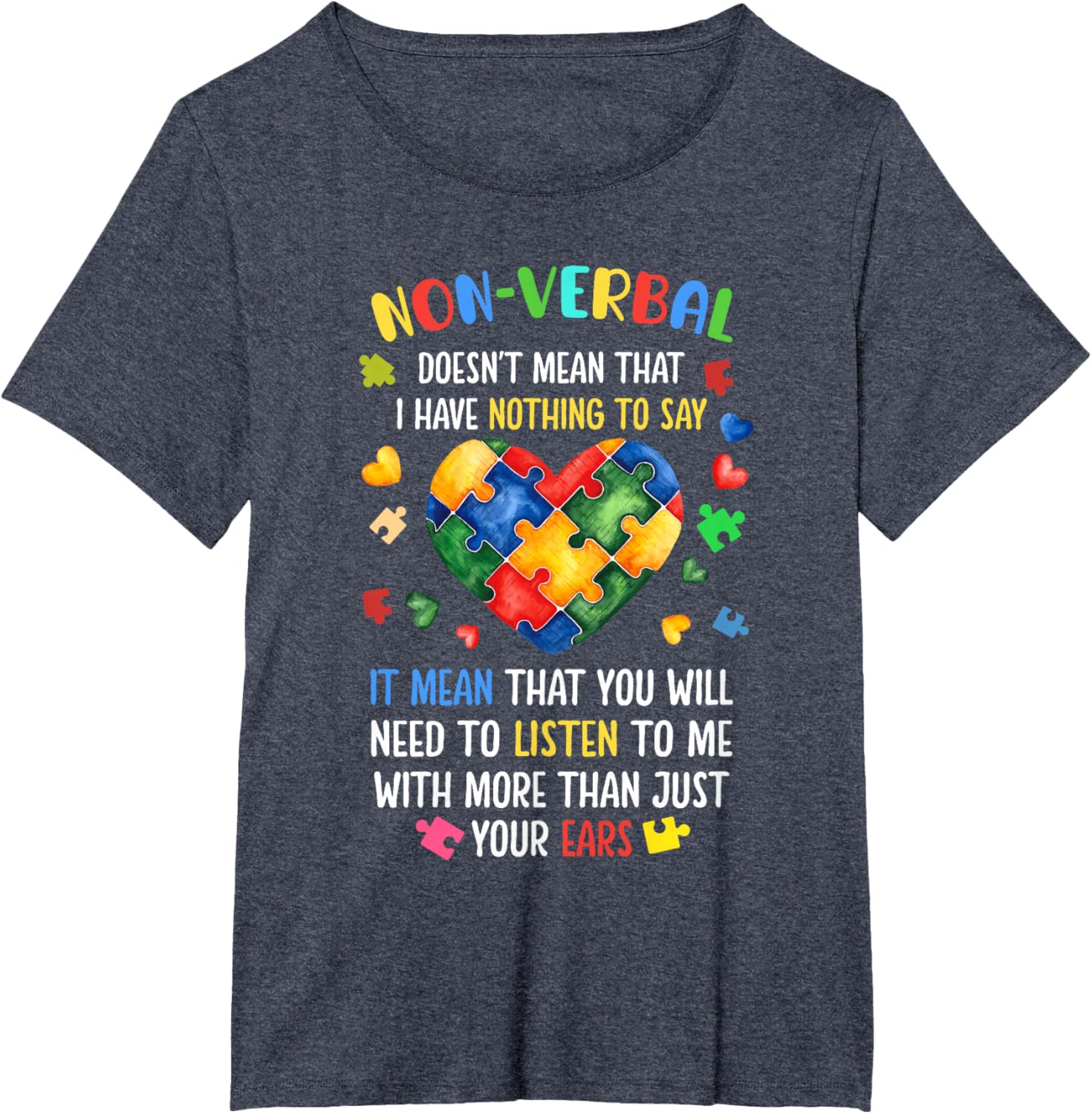 Non-verbal Doesn't Mean I Have Nothing To Say Autism