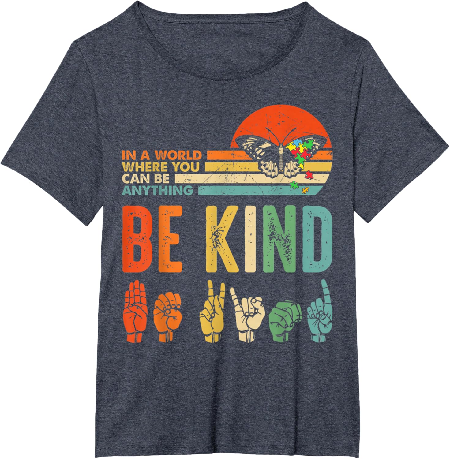 In A World Where You Can Be Anything Be Kind Kindness Autism