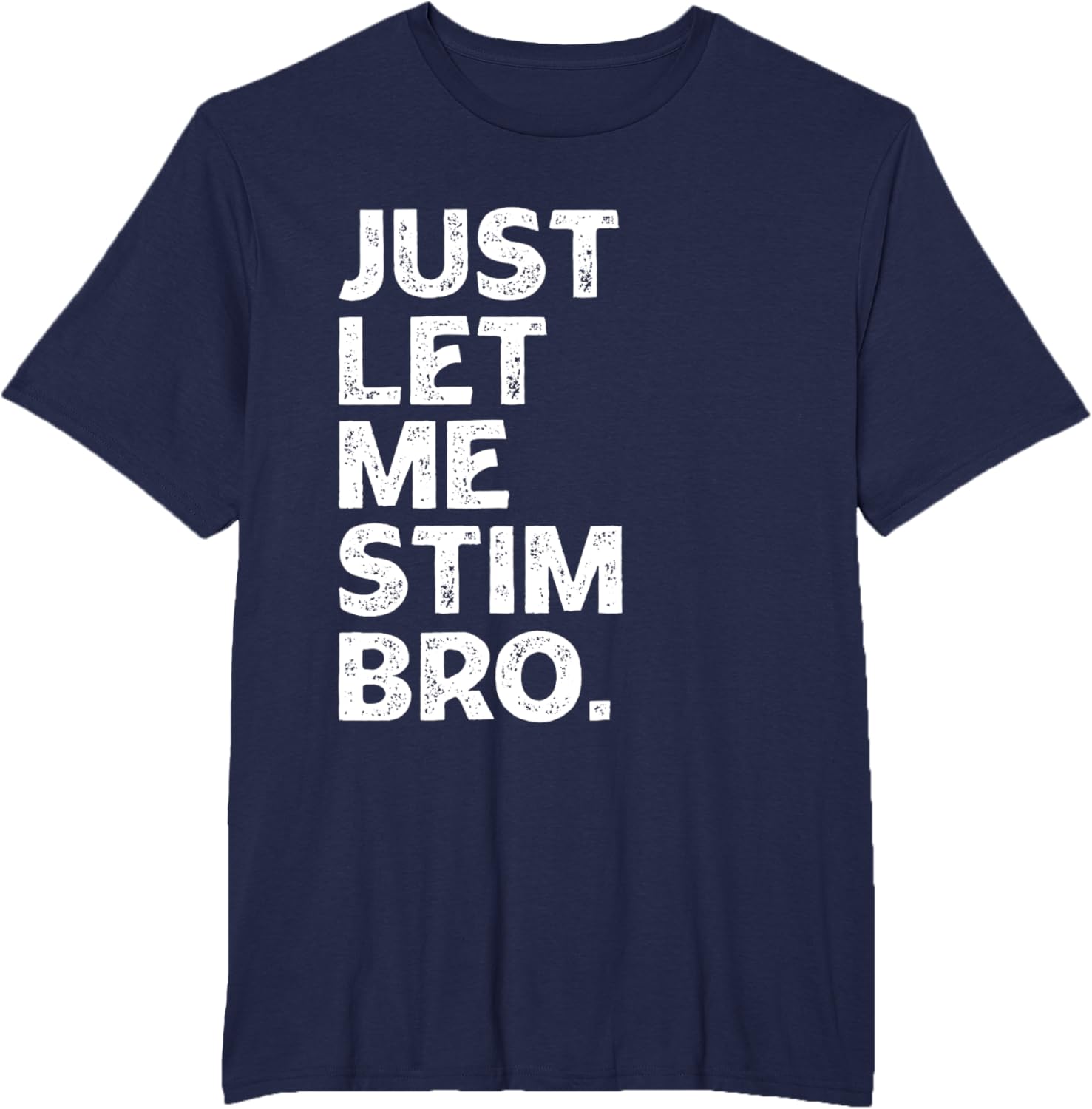 Just Let Me Stim Bro Kids Boys - Autistic Autism Awareness