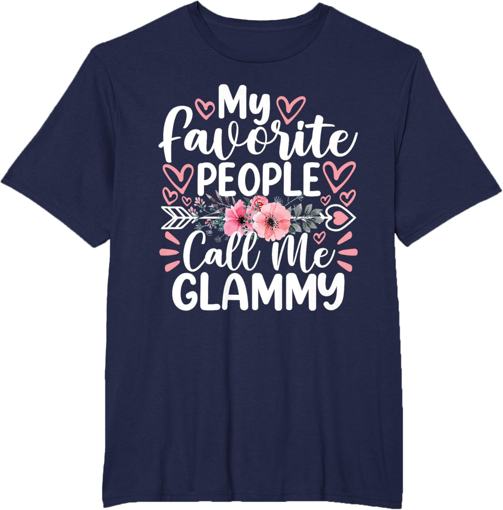 My Favorite People Call Me Glammy Funny Mother's Day