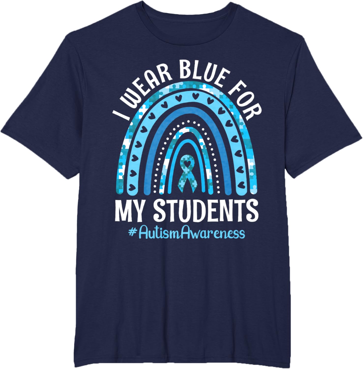 Happy Teacher I Wear Blue For My Students Autism Awareness