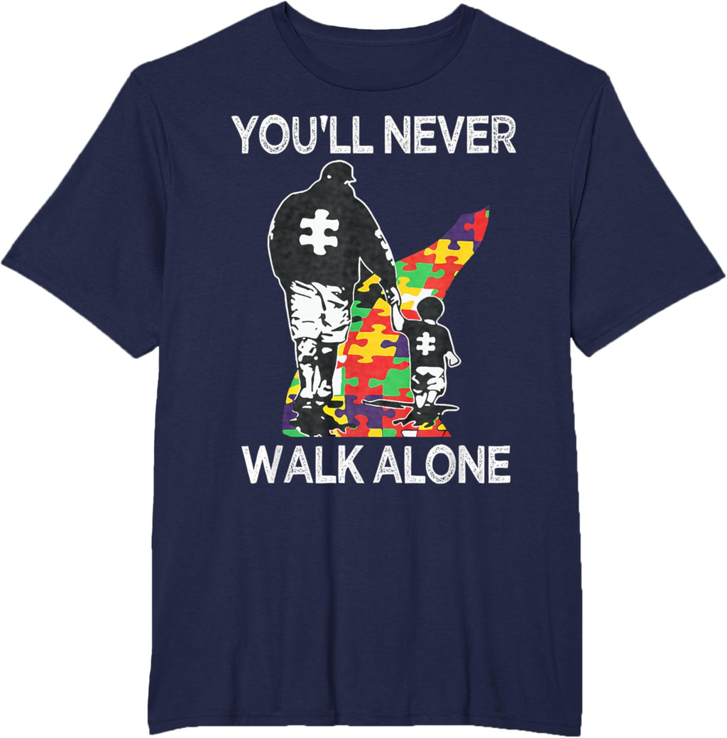 Autism Dad Support Alone Puzzle You'll Never Walk