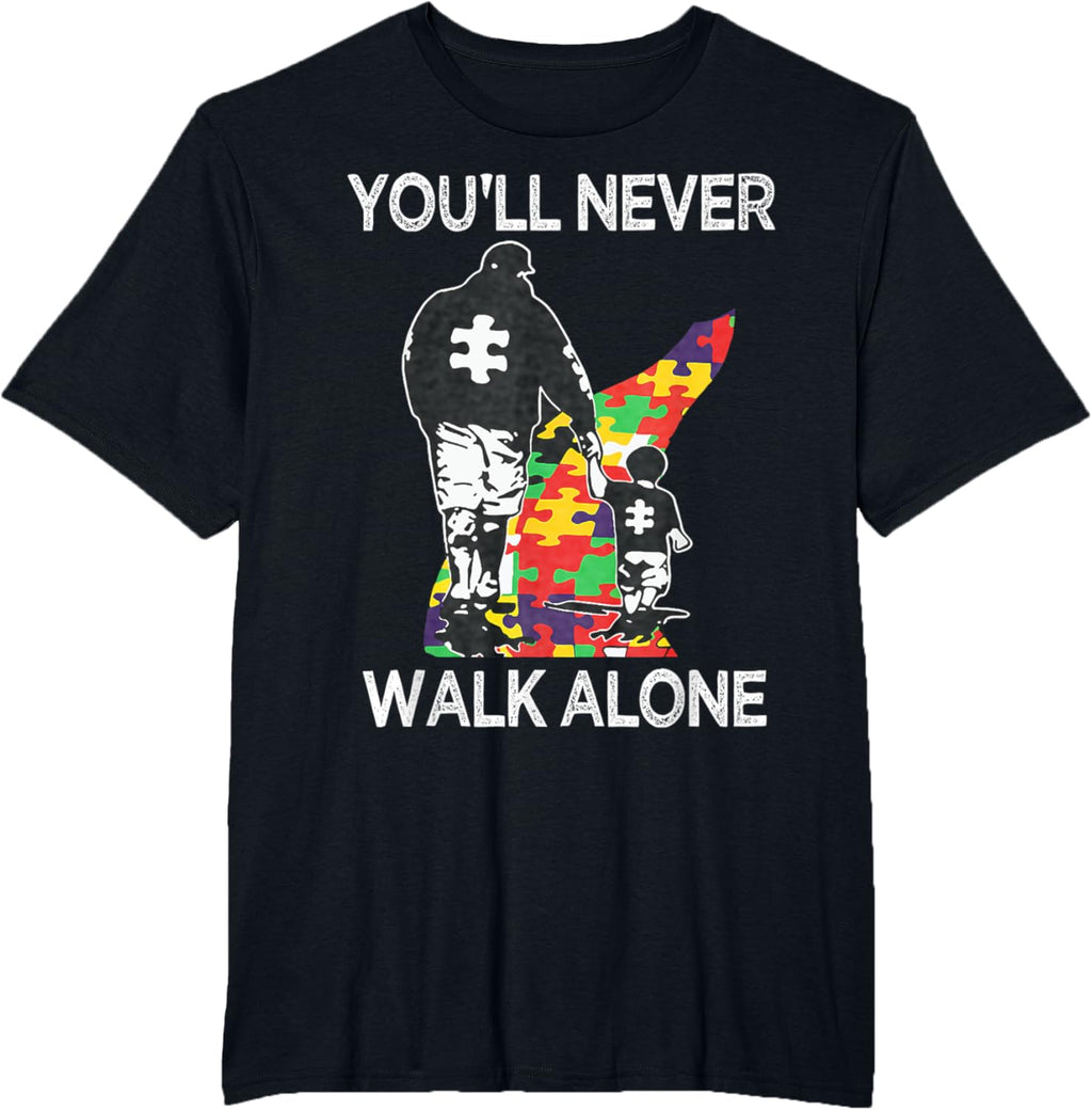 Autism Dad Support Alone Puzzle You'll Never Walk