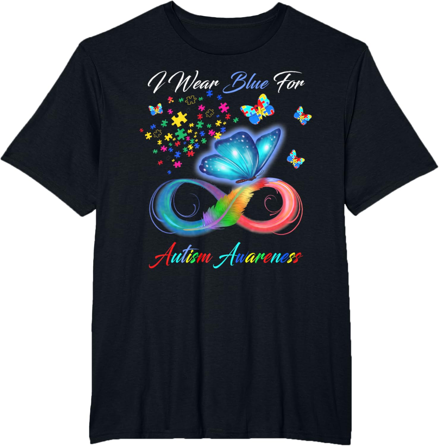 I Wear Blue For Autism Awareness - Autism Awareness Month