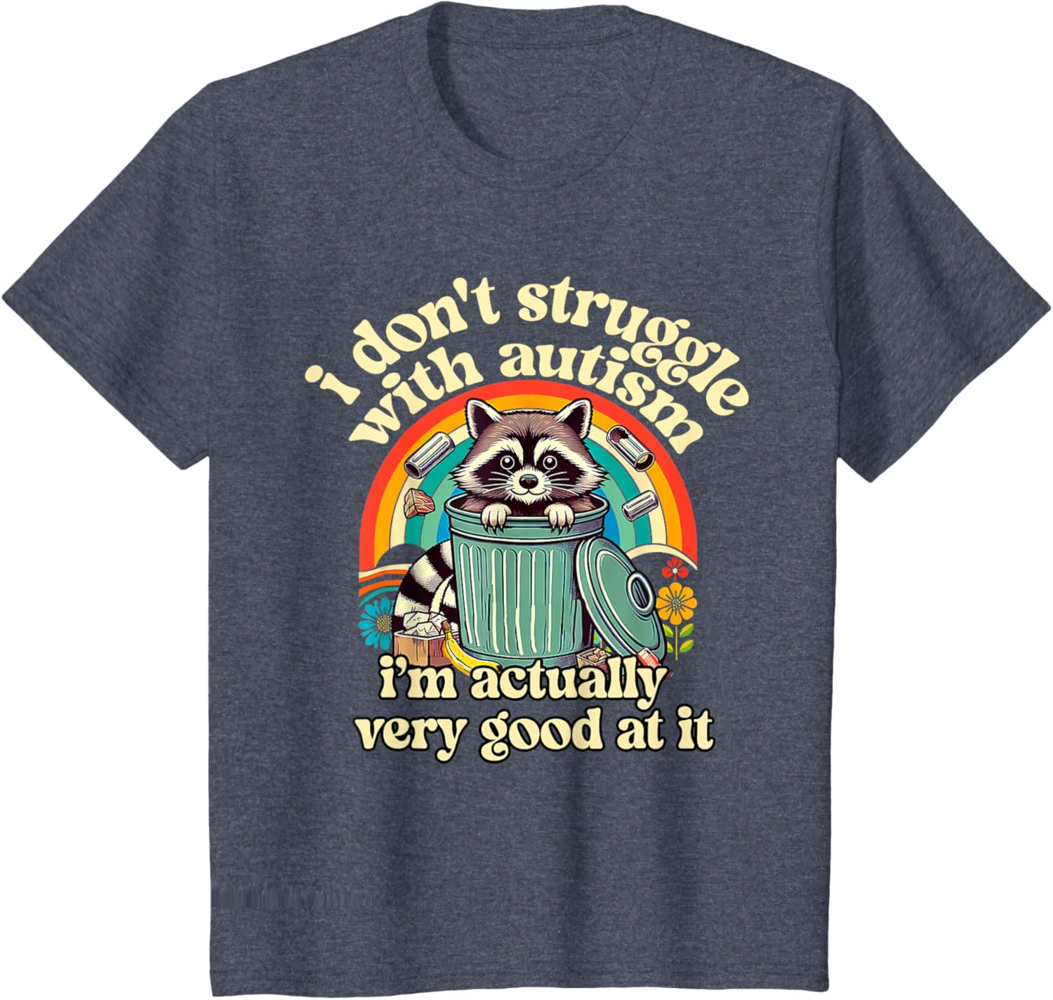 Funny I Don't Struggle With Autism Autistic Raccoon Meme
