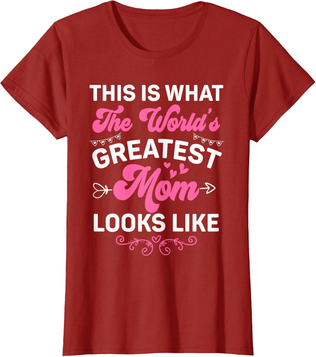 This Is What World's Greatest Mom Looks Like Mother's Day