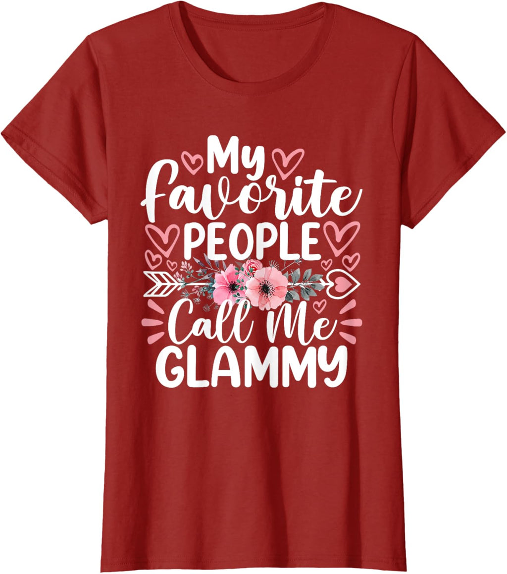My Favorite People Call Me Glammy Funny Mother's Day