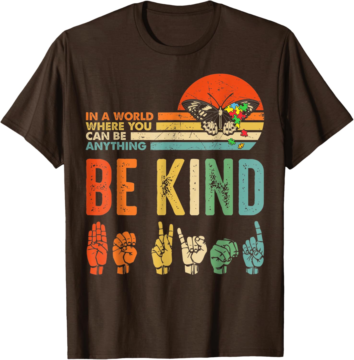 In A World Where You Can Be Anything Be Kind Kindness Autism