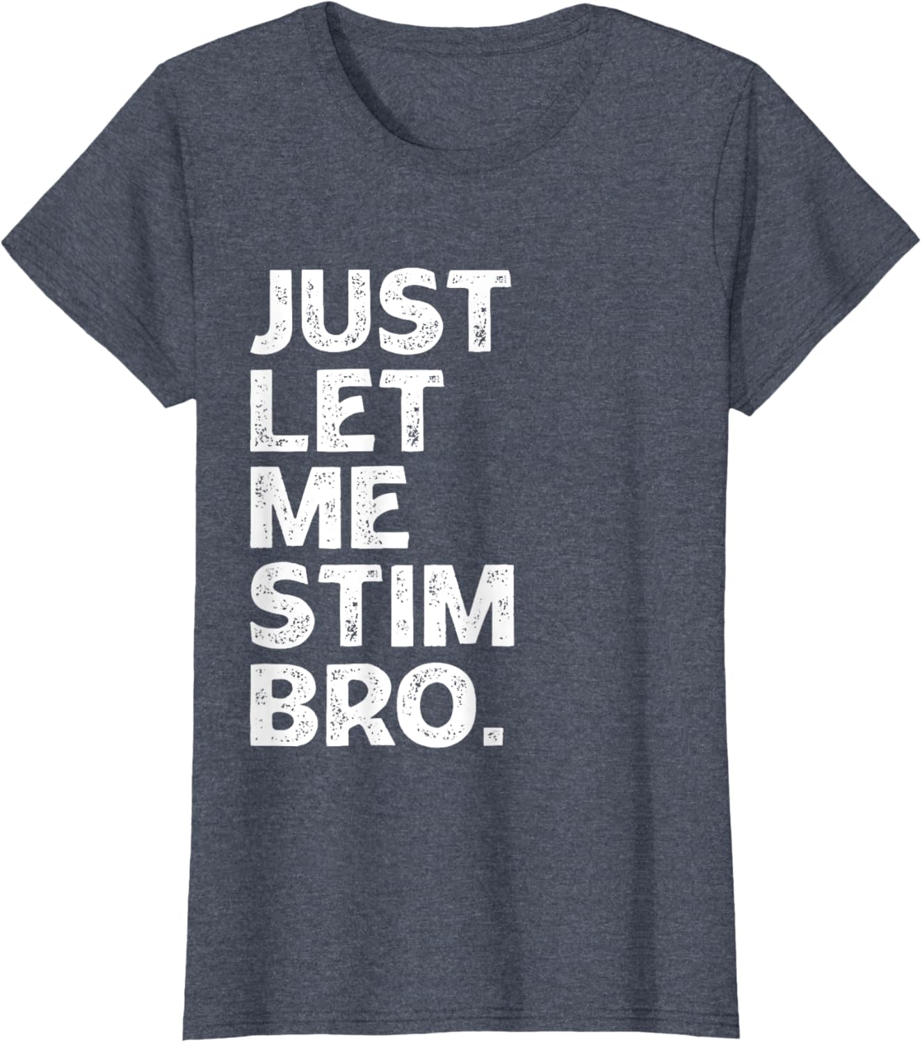 Just Let Me Stim Bro Kids Boys - Autistic Autism Awareness