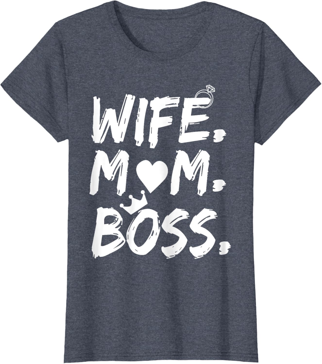 T-shirt for Wife Mom Boss Funny Mother's Day Mother Shirt