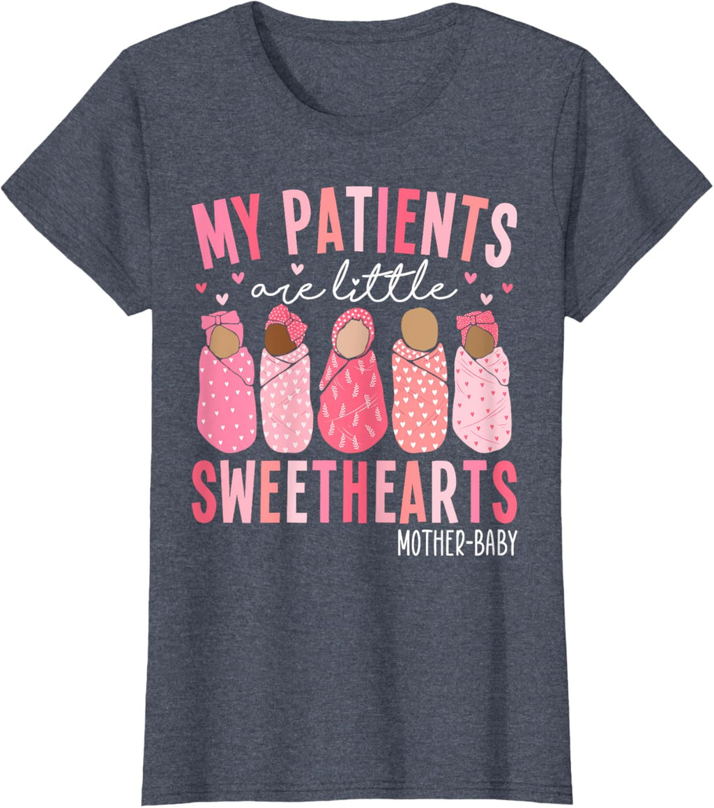 My Patients Are Little Sweethearts Mother Baby RN Valentine