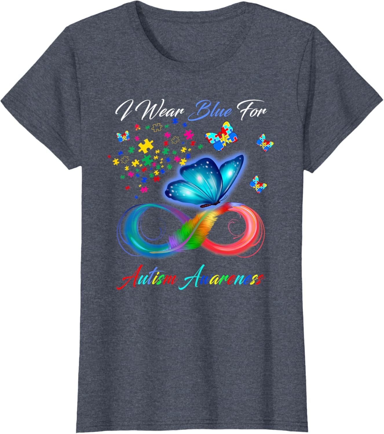 I Wear Blue For Autism Awareness - Autism Awareness Month