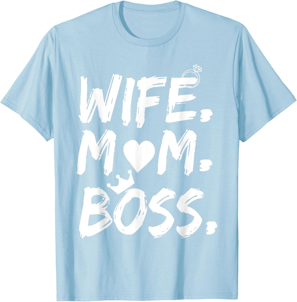 T-shirt for Wife Mom Boss Funny Mother's Day Mother Shirt