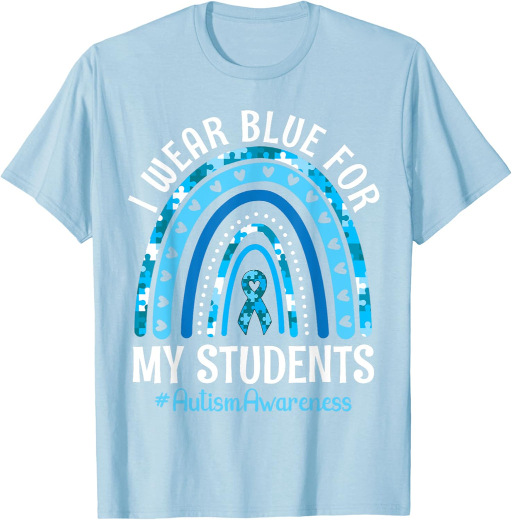 Happy Teacher I Wear Blue For My Students Autism Awareness
